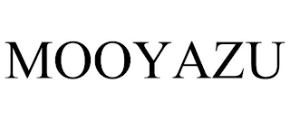 MOOYAZU