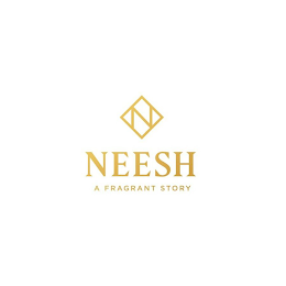 NEESH A FRAGRANT STORY