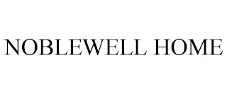 NOBLEWELL HOME