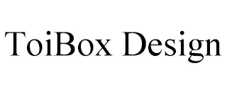 TOIBOX DESIGN