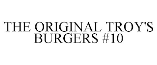 THE ORIGINAL TROY'S BURGERS #10