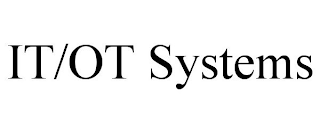 IT/OT SYSTEMS