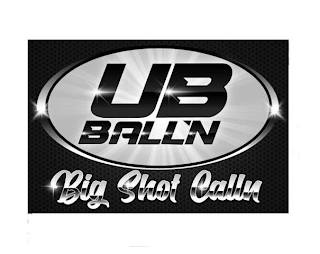 UB BALL'N BIG SHOT CALLN