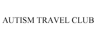AUTISM TRAVEL CLUB