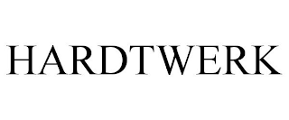 HARDTWERK