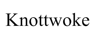 KNOTTWOKE