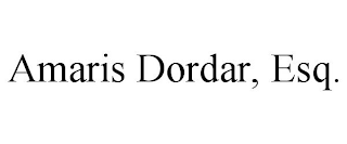 AMARIS DORDAR, ESQ.