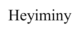 HEYIMINY