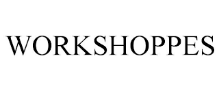 WORKSHOPPES