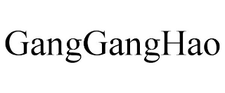 GANGGANGHAO