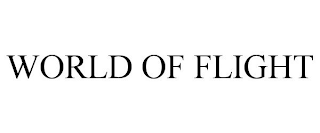 WORLD OF FLIGHT