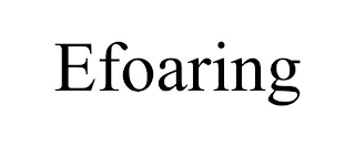 EFOARING