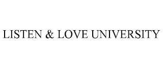 LISTEN & LOVE UNIVERSITY