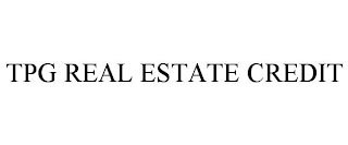 TPG REAL ESTATE CREDIT