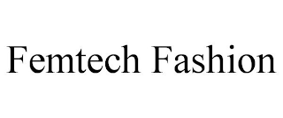 FEMTECH FASHION