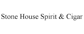 STONE HOUSE SPIRIT & CIGAR