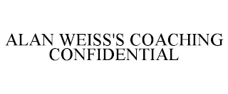 ALAN WEISS'S COACHING CONFIDENTIAL