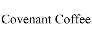 COVENANT COFFEE