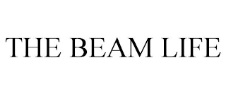 THE BEAM LIFE