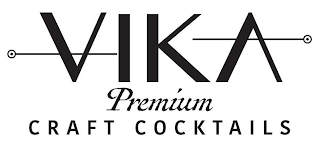 VIKA PREMIUM CRAFT COCKTAILS