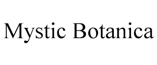 MYSTIC BOTANICA