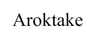 AROKTAKE