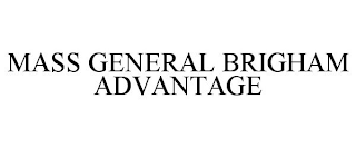 MASS GENERAL BRIGHAM ADVANTAGE