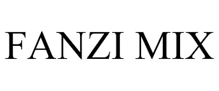 FANZI MIX