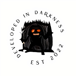 DEVELOPED IN DARKNESS EST 2022