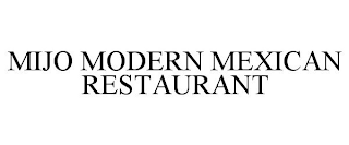 MIJO MODERN MEXICAN RESTAURANT