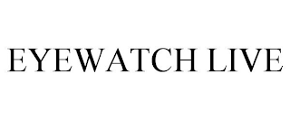 EYEWATCH LIVE