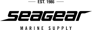 EST. 1986 SEAGEAR MARINE SUPPLY