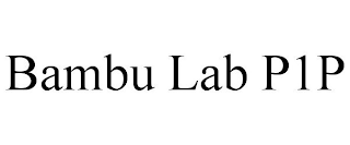 BAMBU LAB P1P