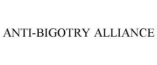 ANTI-BIGOTRY ALLIANCE