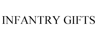 INFANTRY GIFTS