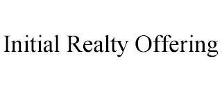 INITIAL REALTY OFFERING