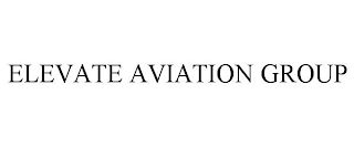 ELEVATE AVIATION GROUP