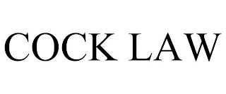 COCK LAW
