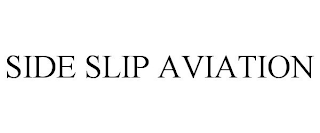 SIDE SLIP AVIATION