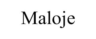 MALOJE