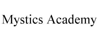 MYSTICS ACADEMY