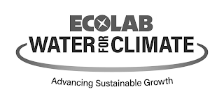 ECOLAB WATER FOR CLIMATE ADVANCING SUSTAINABLE GROWTH