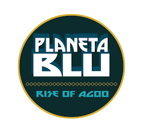 PLANETA BLU RISE OF AGOO