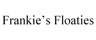 FRANKIE'S FLOATIES