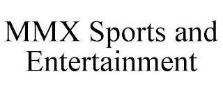 MMX SPORTS AND ENTERTAINMENT