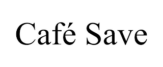 CAFÉ SAVE