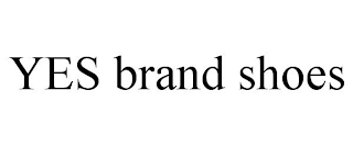 YES BRAND SHOES