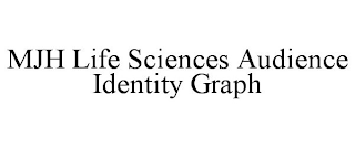 MJH LIFE SCIENCES AUDIENCE IDENTITY GRAPH