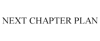 NEXT CHAPTER PLAN