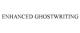 ENHANCED GHOSTWRITING